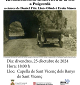 La història de la construcció de la carretera de la Seu a Puigcerdà en una conferència als Banys de Sant Vicenç